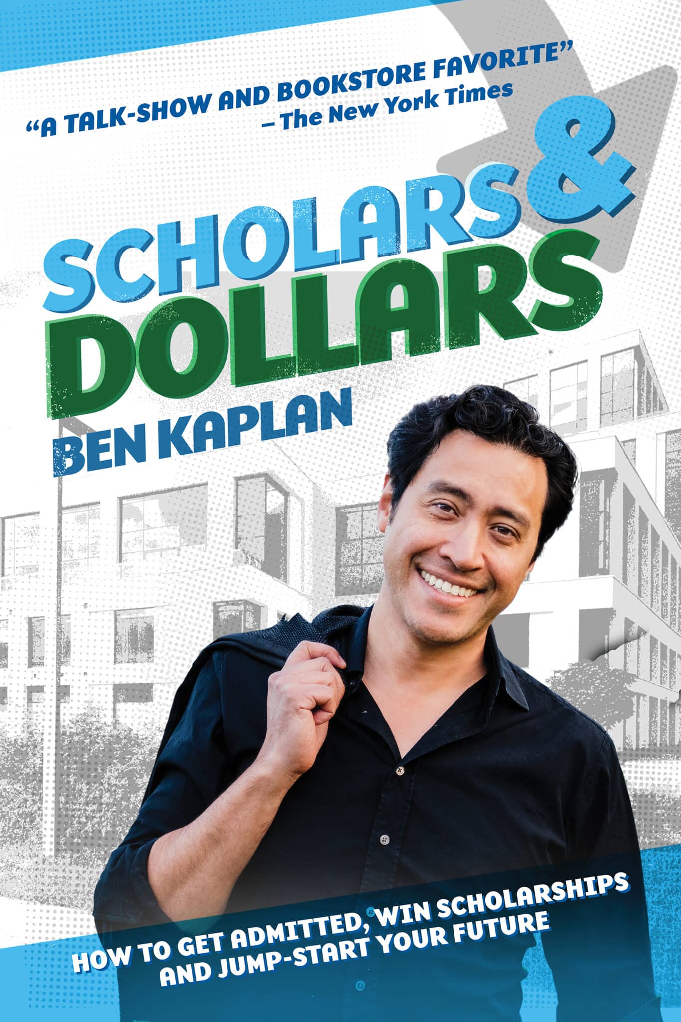 Front cover of “Scholars & Dollars” by Ben Kaplan.